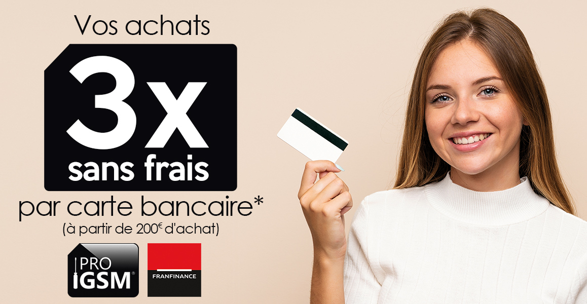 Paiement 3 et 4 fois SANS FRAIS